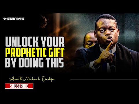 HOW TO UNLOCK YOUR PROPHETIC GIFT || APOSTLE AROME OSAYI