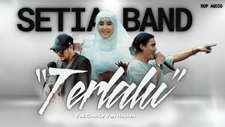 Download lagu Terlalu Setia Band Charlie Van Houten RopAudioSoundSystem mp3