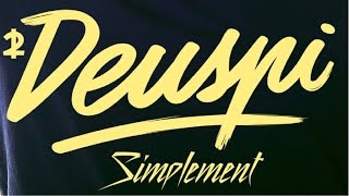 Deuspi - Simplement (Video lyrics)