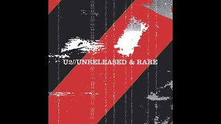 U2 - Doctor Doctor [Unreleased &amp; Rare]