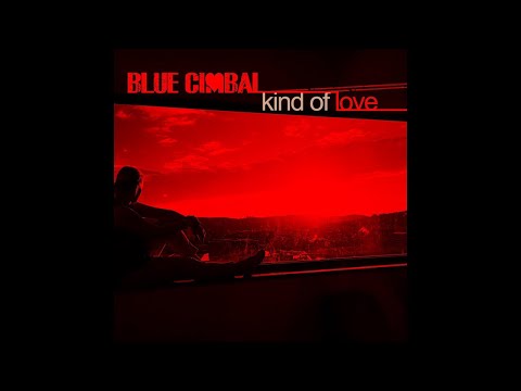 Blue Cimbal - Kind of Love