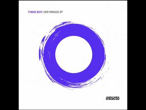 Timid Boy - Der Parade (Hollen Remix)