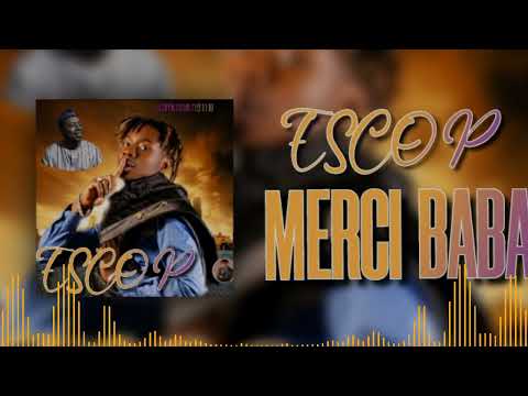 ESCO P  - MERCI BABA  - ( son officiel  ) 2025