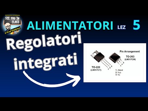 5-POWER SUPPLIES - Integrated stabilized regulator 78XX, 79XX, LM317, LM388, features