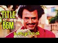 Uzhaippali BGM Title Track HD Quality Karthik Raaja Superstar Rajinikanth