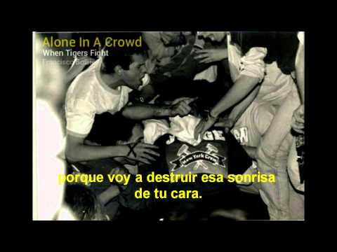 Alone In A Crowd - When Tigers Fight [Subtitulado Español]