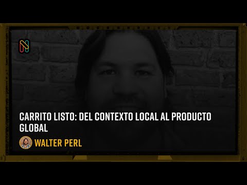 Carrito Listo: del contexto local al producto global