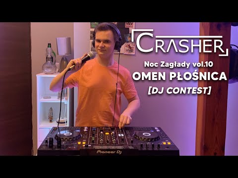 CRASHER @NOC ZAGŁADY Vol 10 # OMEN CLUB PŁOŚNICA [DJ CONTEST]