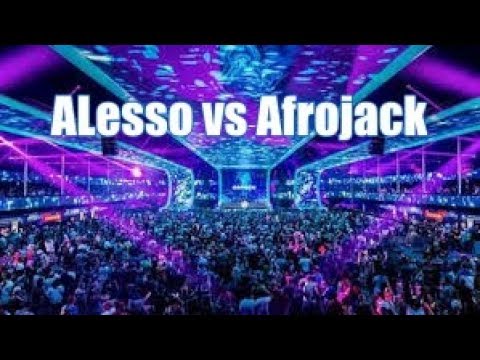 Alesso VS Afrojack Tomorrowland 2018