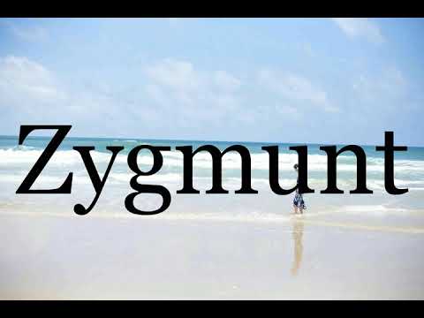 How To Pronounce Zygmunt🌈🌈🌈🌈🌈🌈Pronunciation Of Zygmunt