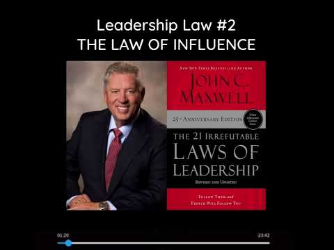 Law 2 : THE LAW OF INFLUENCE - The 21 Irrefutable Laws of Leadership, JOHN C. MAXWELL