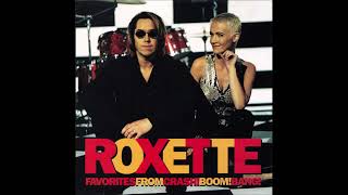Roxette – I Love the Sound of Crashing Guitars