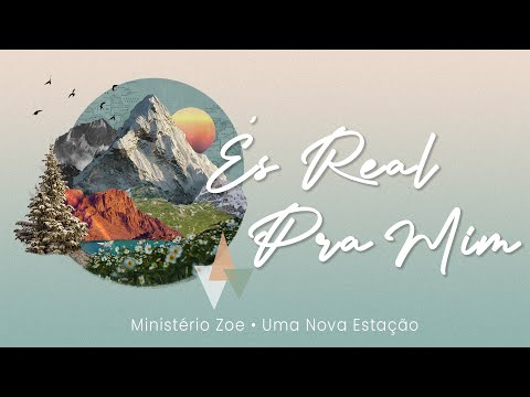 És Real Pra Mim - Ministério Zoe