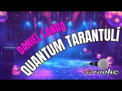 ???? Daniel Landa – Quantum tarantulí | Karaoke s textem ????