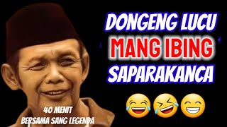 Download lagu Dongeng Lucu Mang Ibing Saparakanca Kenangan Jadul... mp3