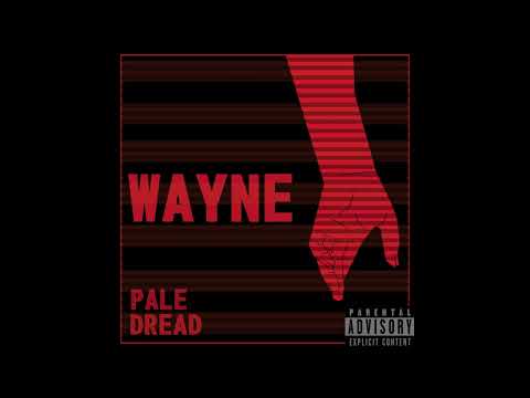 Pale Dread  - Wayne