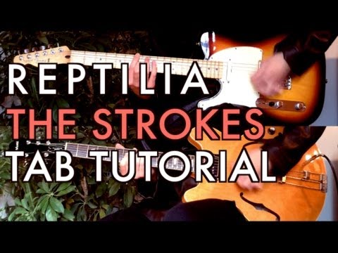 The Strokes - Reptilia ( Two Guitar Tab Tutorial & Cover )
