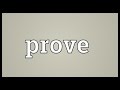 Prove Meaning