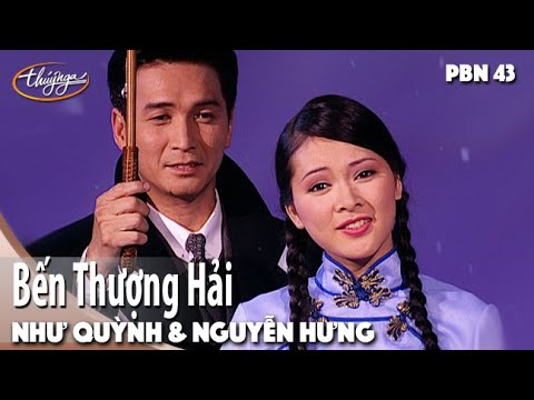 Như Quỳnh & Nguyễn Hưng - Bến Thượng Hải (Lời Việt: Nhật Ngân) Thúy Nga PBN 43
