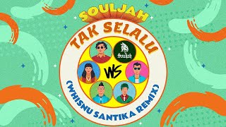 Souljah - Tak Selalu (Whisnu Santika Remix) Live at DWP Virtual 2021