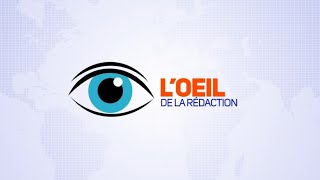 L'œil de la rédaction du vendredi 18 juillet 2025
