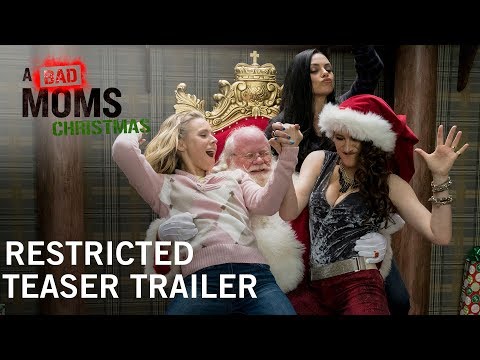 A Bad Moms Christmas (Restricted Trailer)