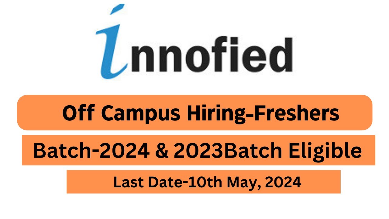 Innofied Off Campus Freshers Hiring 2024 || 2024 and 2023 Batch Eligible || Freshers' Drive 2024