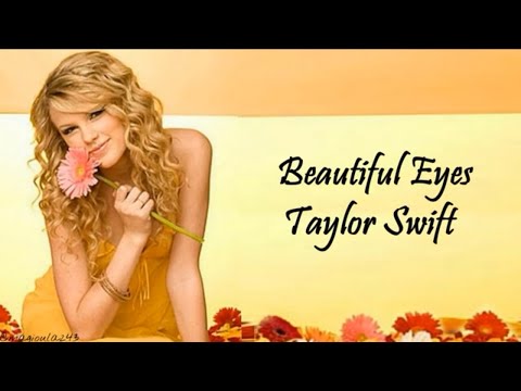 Taylor Swift - Beautiful Eyes (Lyrics)