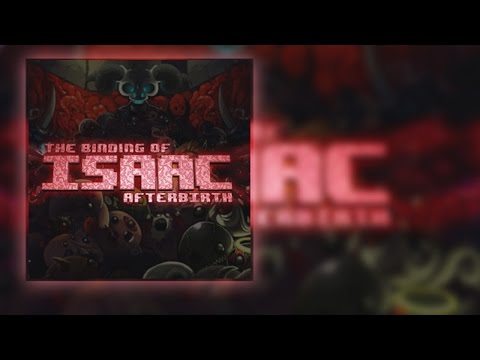 The Binding Of Isaac Afterbirth Full Soundtrack OST