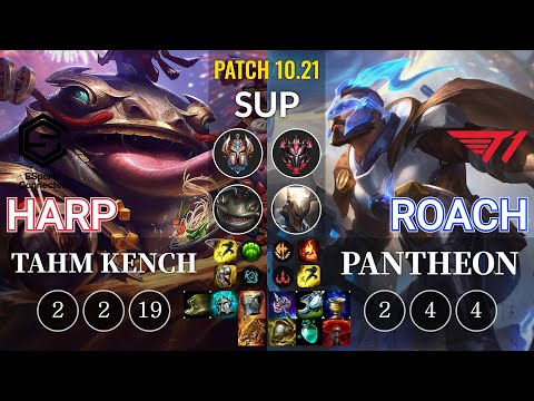 ESC Harp Tahm Kench vs T1 Roach Pantheon Sup - KR Patch 10.21