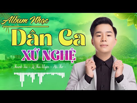 LK Nhạc Dân Ca Xứ Nghệ Được Khán Giả Bình Chọn Hay Nhất | Lỡ Hẹn Với Dòng Lam - Thanh Tài