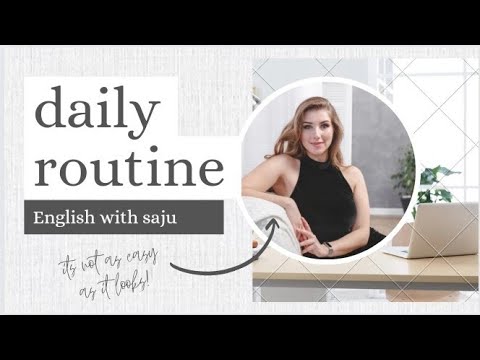 start your speaking with daily routine.??||English with saju
