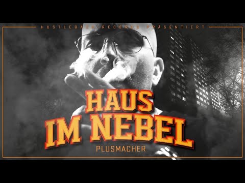 PLUSMACHER - HAUS IM NEBEL ► (prod. LUCRY & SUENA) (Official Video)