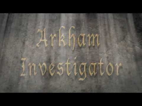 Arkham Investigator trailer