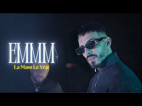 La mass le vrai - EMMM (Official Music Video)