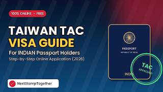 Taiwan Visa-Free Entry for Indians: Complete TAC Application Walkthrough