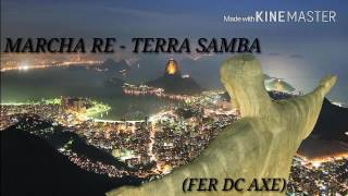 MARCHA RE - TERRA SAMBA(RETRO)