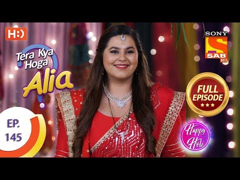 Tera Kya Hoga Alia - Ep 145 - Full Episode - 16th March 2020