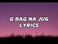 Stoopid Boy X Mejja X Breeder LW X Gody Tennor X Spoiler G BAG NA JUG REMIX LYRICS