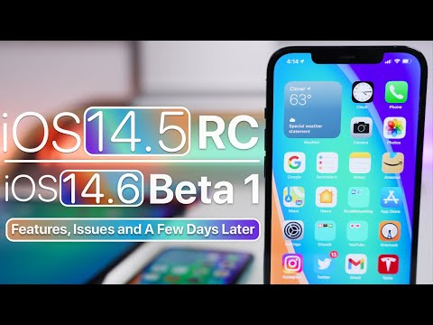 iOS 14.5 RC and iOS 14.6 Beta 1 - New Features, Issues and A Few Days Later