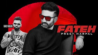 Preet Harpal: Fateh (Full Song) Harj Nagra | True Roots | Latest Punjabi Songs 2019