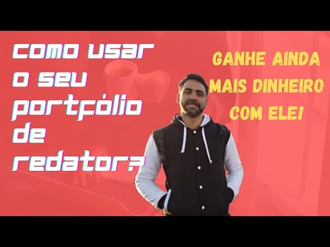 Como Ganhar Dinheiro com o seu Portfólio de Redator Freelancer