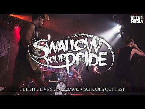 Swallow Your Pride - Full HD Live Set - School's Out Fest 2015