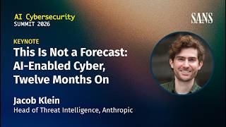 Keynote: Not a Forecast: AI-Enabled Cyber, 12 Months On