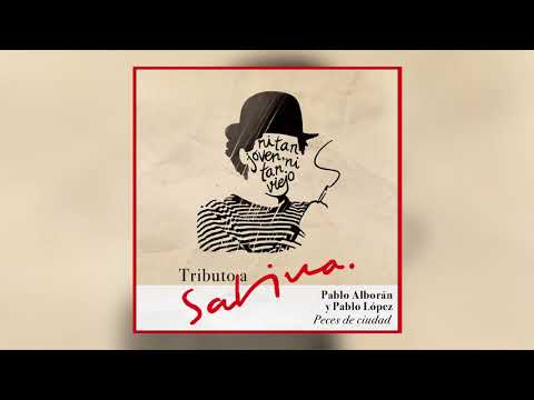 Video Peces De Ciudad (Tributo A Sabina) (Audio) de Pablo Alborán pablo-lopez