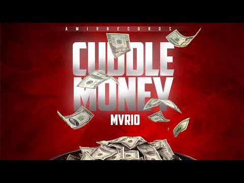 MVRIO-cuddle money (official audio)