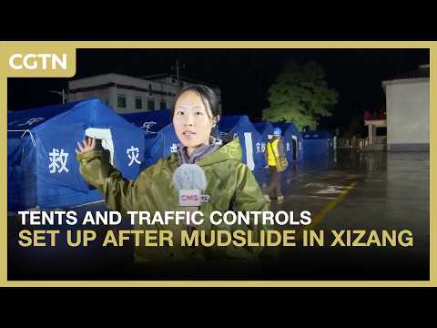 Tents and traffic controls set up after mudslide in Xizang