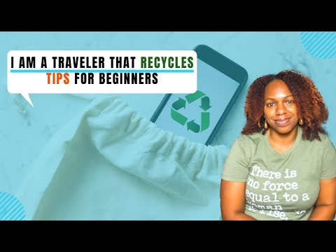 , title : 'I Am A Traveler That Recycles | Recycling Tips for Beginners'