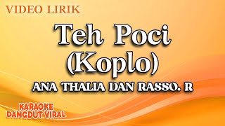 Download lagu Ana Thalia Dan Rasso R - Teh Poci Koplo (official video lirik) mp3 Download lagu Ana Thalia Dan Rasso R - Teh Poci Koplo (official video lirik) mp3