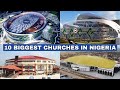 Top 10 Biggest Churches In Nigeria 2025